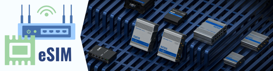 eSIMs for Cellular Routers